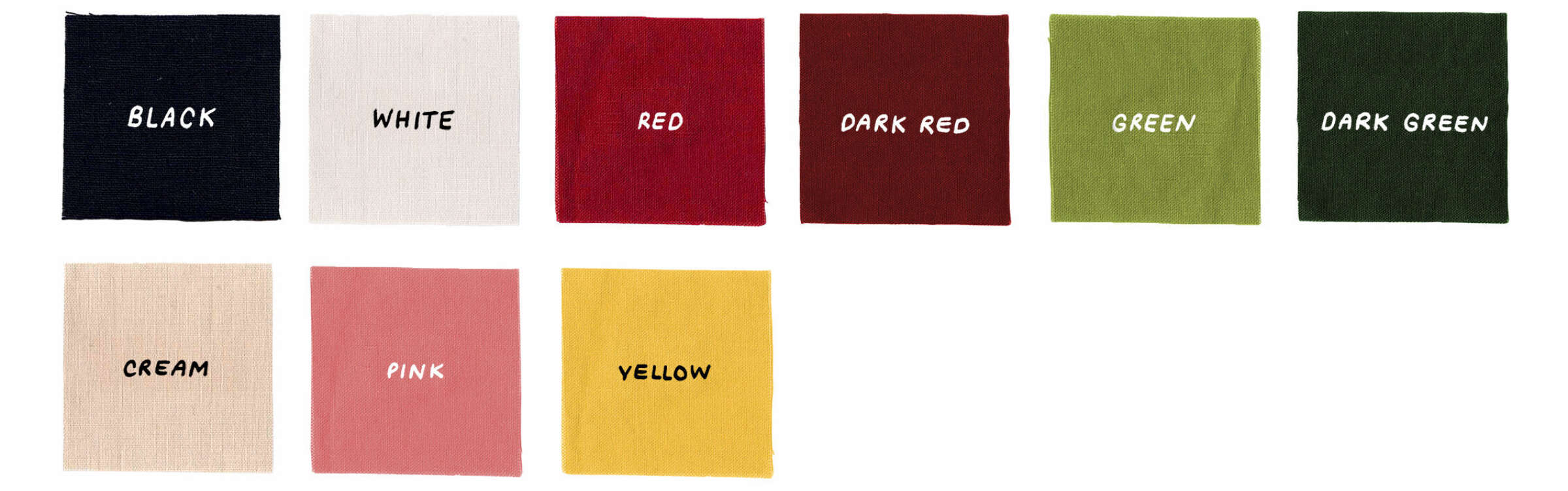 A selection of ten colored fabric swatches arranged in two rows. Top row: black, white, red, dark red, green, dark green. Bottom row: cream, pink, yellow. Each swatch has the color name written on it.