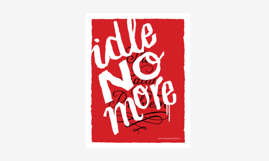 A rectangular poster with a bright red background and the words "idle NO more" written in large, white, rough-edged letters across the center. The text has a chaotic, handwritten style. There is also an intricate black script partially visible behind the main text.